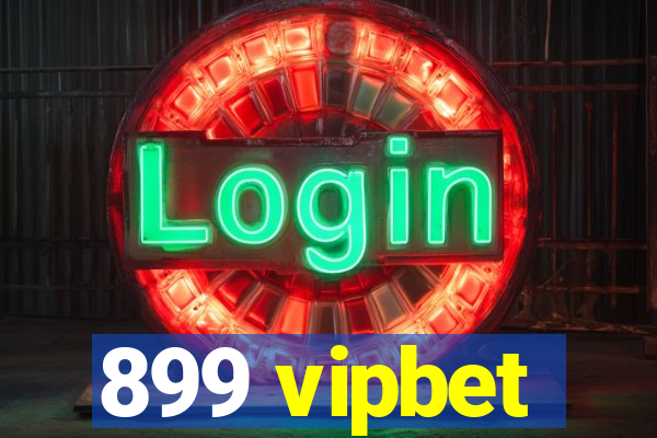 899 vipbet